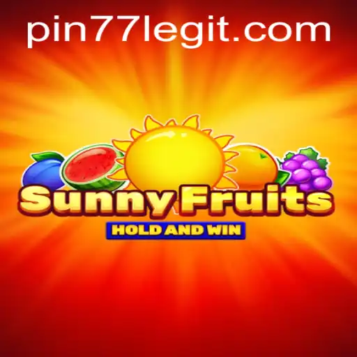 Exploring the Excitement of SunnyFruits: An In-Depth Look at the Game Featuring PIN77